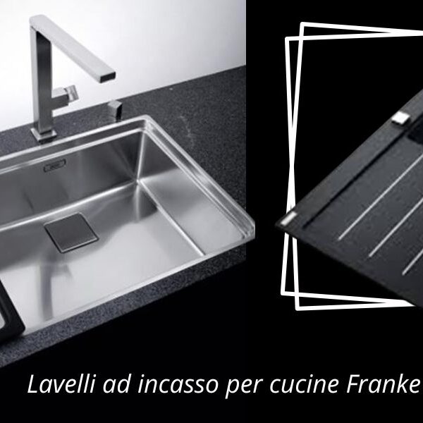 Dove acquistare lavelli ad incasso per cucine Franke a Brescia da Ilange Outlet